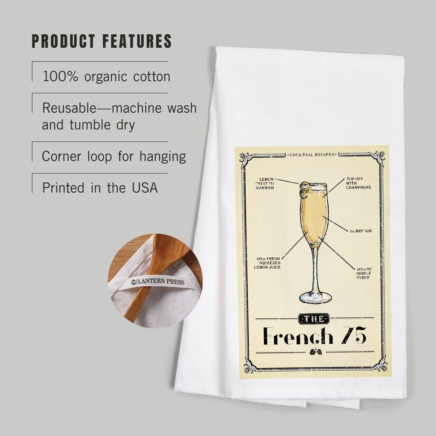 ORGANIC TEA TOWEL Prohibition, Cocktail Recipe, French 75