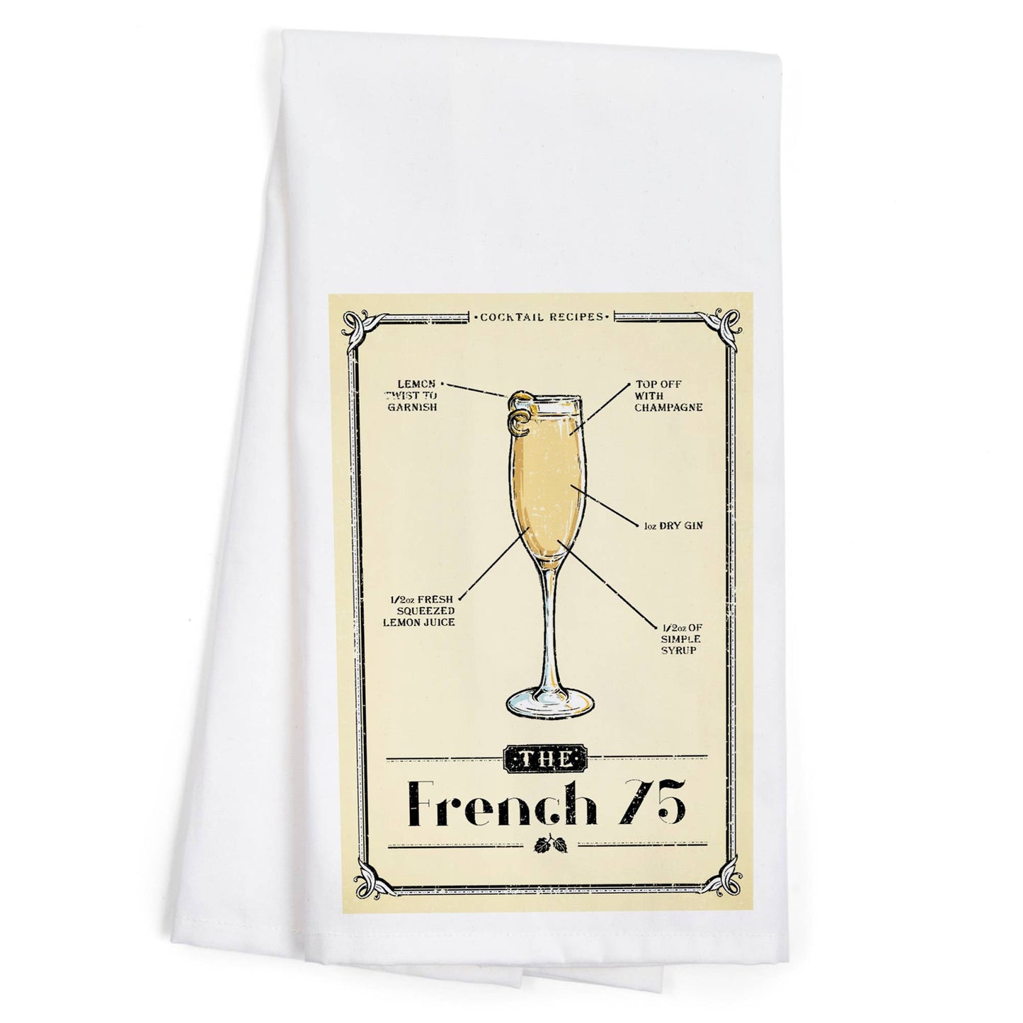 ORGANIC TEA TOWEL Prohibition, Cocktail Recipe, French 75