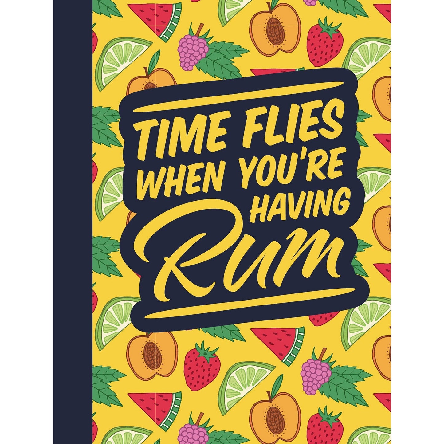 Book Time Flies When Having Rum Alcohol