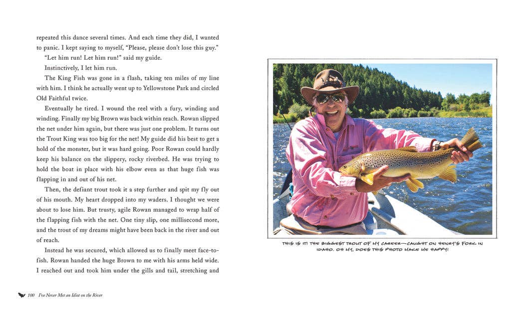 I've Never Met An Idiot On The River [Trade Paperback]
