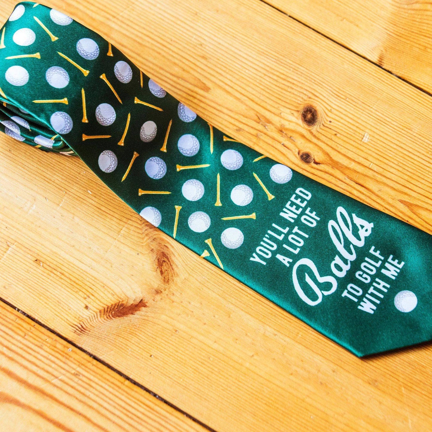 You'll Need A Lot Of Balls To Golf With Me Neck Tie Necktie: One Size / Green