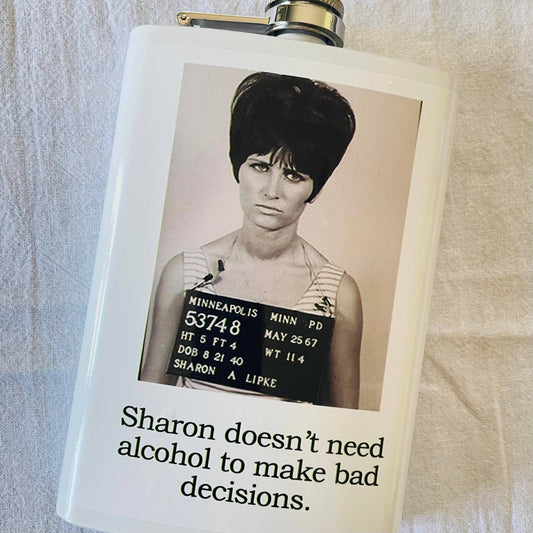 Big House Flasks, Sharon doesn't need alcohol to make bad...