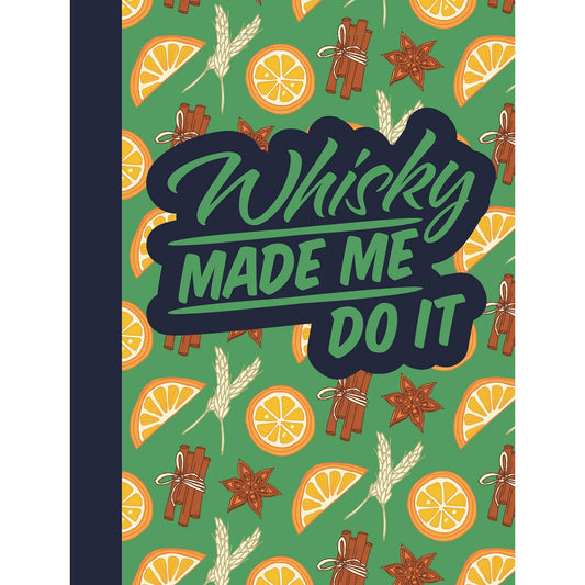 Book Whisky Made Me Do It Alcohol