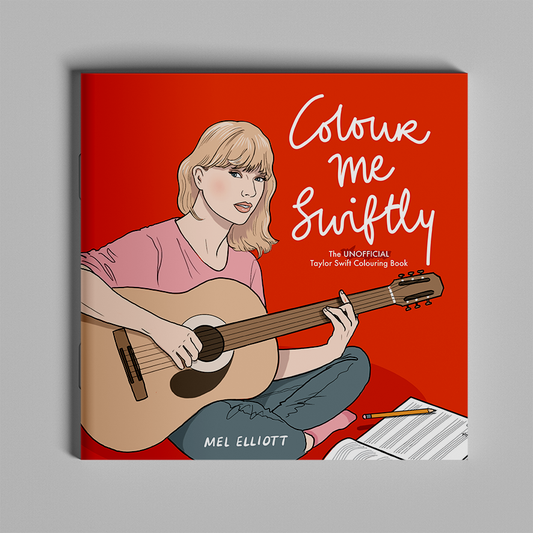 Colour Me Swiftly - Unofficial Taylor Swift Colouring book