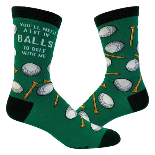 Mens Youll Need A Lot Of Balls To Golf With Me Socks Golfing: Mens (9-11) / Green