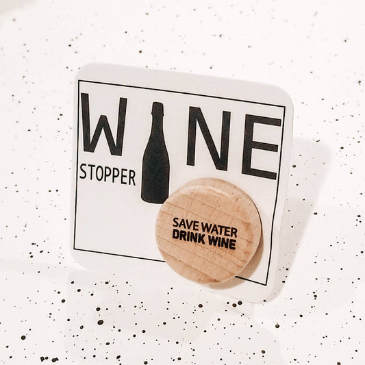 Save Water Wine Stopper